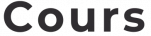 Cours
